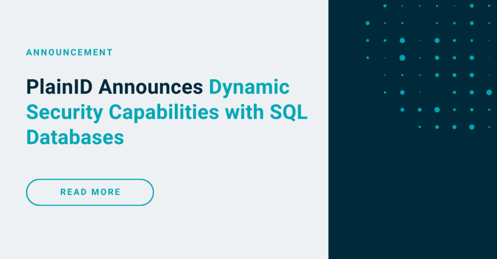 PlainID Announces Dynamic Security Capabilities with SQL Databases