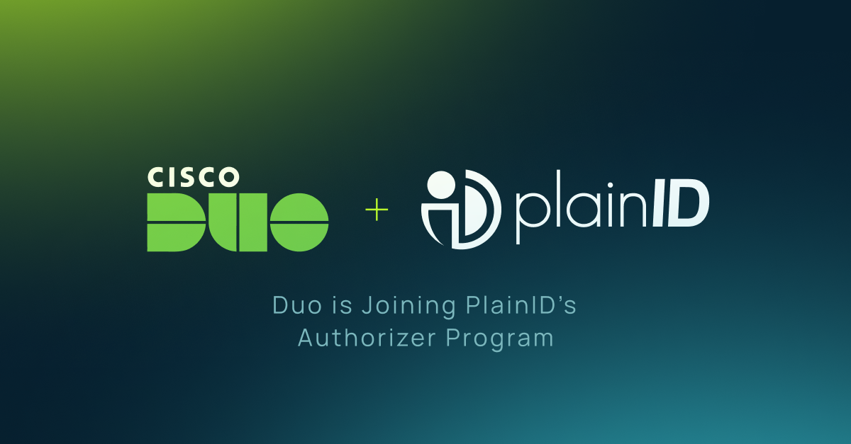 PlainID and Cisco Duo: Real-Time Authorization at SSO Sign-In